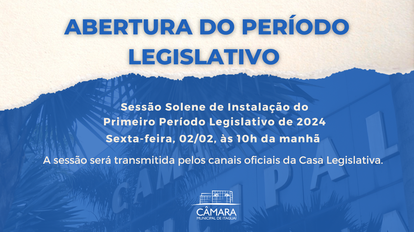 Câmara realizará abertura do Período Legislativo 